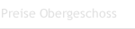 Preise Obergeschoss