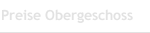 Preise Obergeschoss